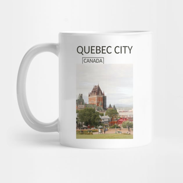 Quebec City Canada Château Frontenac Castle Cityscape Skyline Gift for Canadian Canada Day Present Souvenir T-shirt Hoodie Apparel Mug Notebook Tote Pillow Sticker Magnet by Mr. Travel Joy